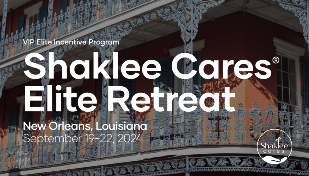 Relax and have a real impact…all in luxury style at the Shaklee Cares Elite Retreat in New Orleans, Louisiana.
