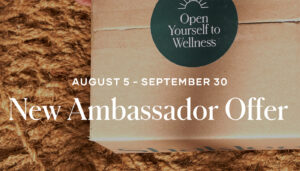 New Ambassadors joining between now and September 30 can earn back the cost of their Business Starter Kit when they sponsor a new person with a $150 product order by October 15.