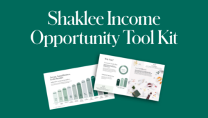 Invite new people to join your team and start their own wellness business with the new Shaklee Opportunity Tool Kit. This suite of tools is everything you need to share our income opportunity with ease – in person, online, and on the go!