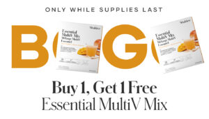 Only while supplies last, but one Essential MultiV Mix, and get one FREE!