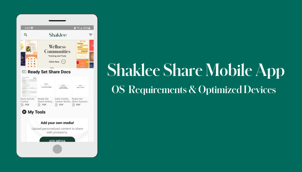 Updated list of devices and Operating System requirements that are optimized for the Shaklee Share Mobile App.