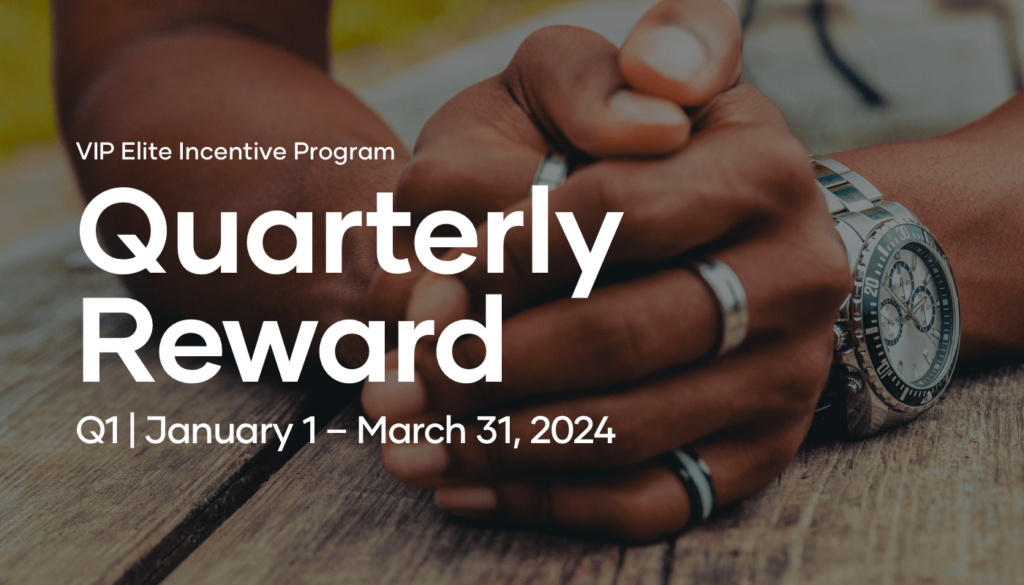 We’re continuing to reward you each quarter with premium gifts as you make progress in the VIP Elite Program with the Quarterly Reward Program.