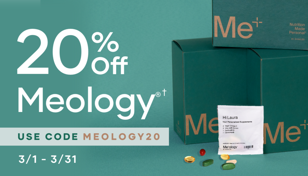 We’re offering 20% off Adult Meology® throughout the month of March.