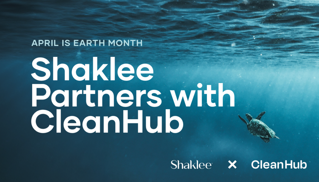 This Earth Month, Shaklee is partnering with CleanHub to ensure the safe collection and recovery of 15,000 pounds   of ocean-bound plastic.