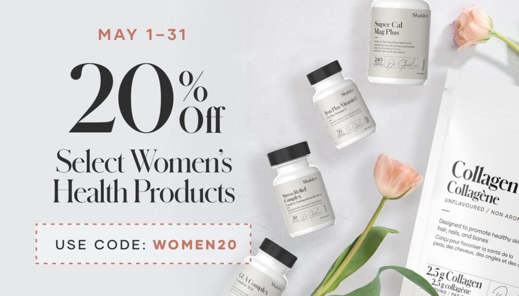 Now through May 31, customers can enjoy 20% off select Women’s Health products.