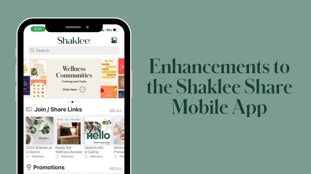Starting now look for new enhancements to the Shaklee Share Mobile app that make it easier to share plus expanded options for adding your own content to the app.