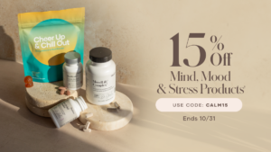 15% Off Mind, Mood & Stress Products | 10/1 – 10/31