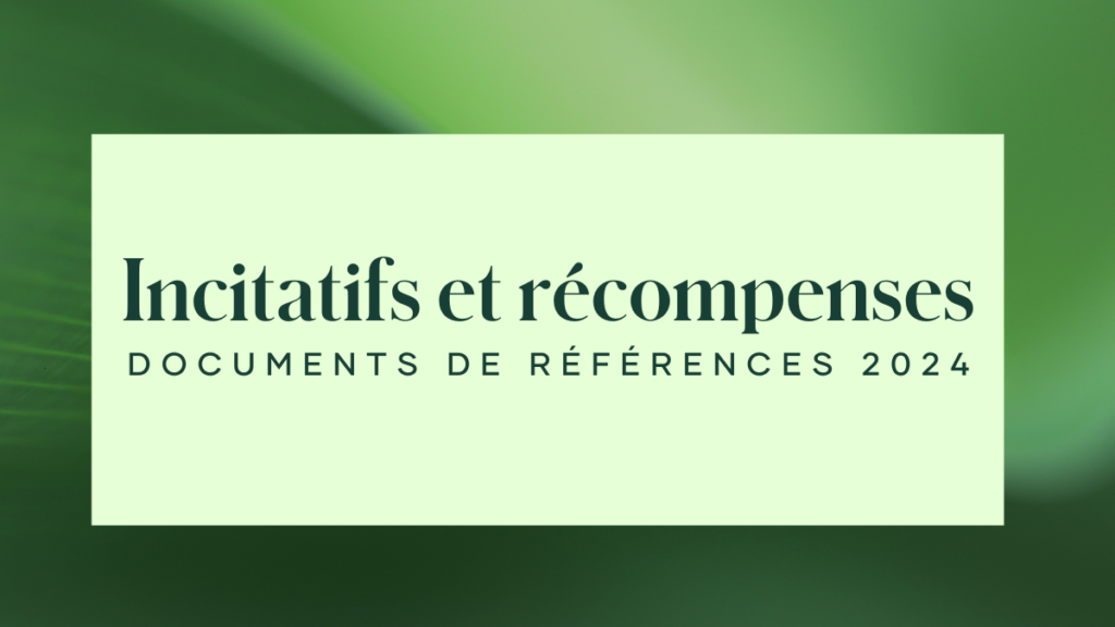 Documents de référence aux Incitatifs et récompenses