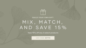 Mix and Match Any 3 Select Products and Get 15% Off