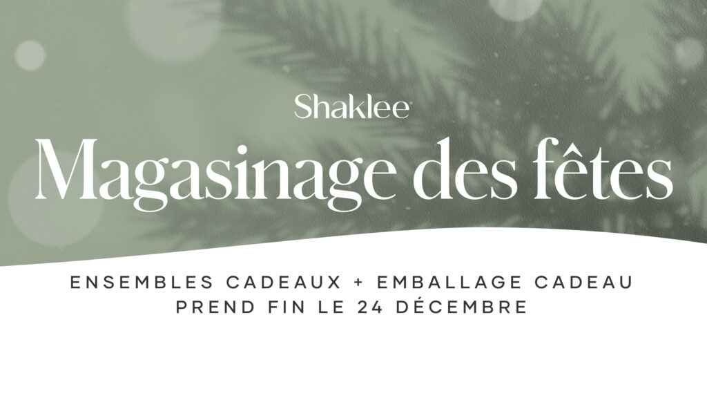 Les fêtes sont arrivées et nous avons créé une gamme d’articles amusants – des ensembles exclusifs, des promotions intéressantes et de l’emballage cadeau Shaklee pour faire de votre période des Fêtes la meilleure de toutes!