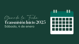 Transmisión Inicio 2025 | Sábado, 4 de enero – 10 am PT | 1 pm ET