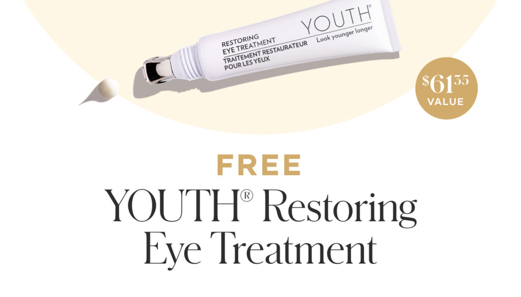 Purchase any YOUTH Advanced Regimen, Personalized Regimen, or Age Defy + Glow Bundle and get a free YOUTH Restoring Eye Treatment – a $61.35 MP value!