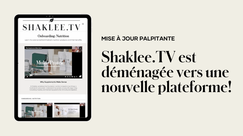 De grands changements sont survenus sur Shaklee.TV ! Le 2 mai, nous avons effectué la migration vers un nouveau service d’hébergement qui vous offre un nouveau look frais, des fonctionnalités améliorées et du nouveau contenu intéressant pour vous et votre entreprise.