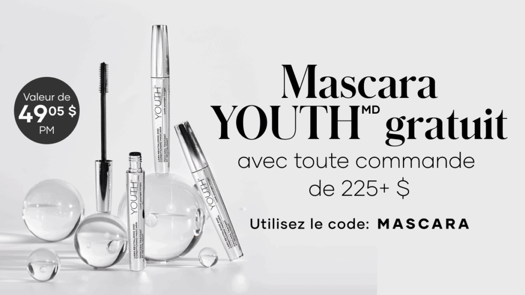 Du 3 au 24 novembre, avec tout achat de 225+ $, les clients reçoivent un Mascara Traitant et Revitalisant YOUTHMD GRATUIT (valeur de 49,05 $!) Utilisez le code: MASCARA.
