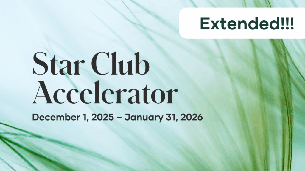 Extended through January 31, you can earn enhanced Star Club Bonuses when you sponsor new team members through product sales who get into action fast!