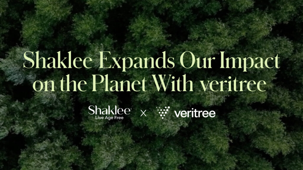 Starting this month, Shaklee has partnered with Veritree – a nature restoration platform that tracks and verifies tree-planting and ecosystem-restoration projects around the world.