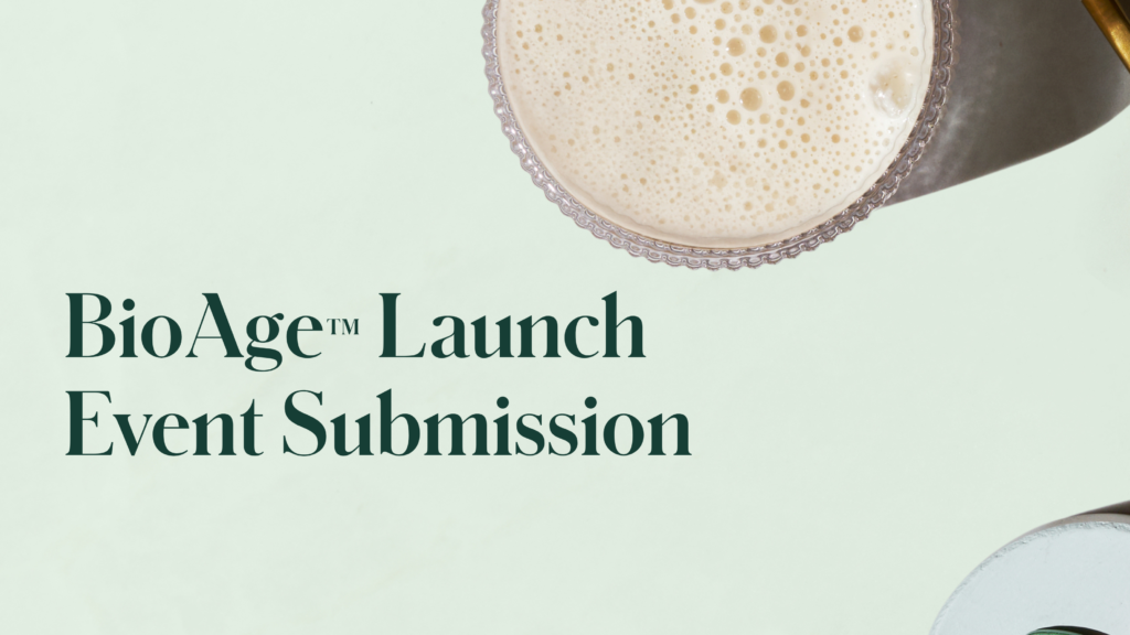 Host your Bio-Age™ Launch Event and capture the moment with a photo or video!